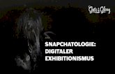 Snapchatologie: Digitaler Exhibitionismus