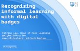 Recognising informal learning with digital badging