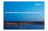 Fariba Daryani, Stockholm Stad, Barn, Liv och Trafik 2017, Plan för säkra skolvägar