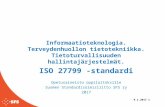 ISO 27799 - Tiedonhallinta terveydenhuollossa