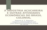 A colonização do Brasil: a indústria açucareira