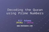 Decoding the Quranusing Prime Numbers