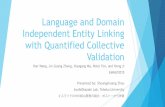Language and Domain Independent Entity Linking with Quantified Collective Validation