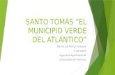 Santo Tomas "El municipio verde del Atlántico"