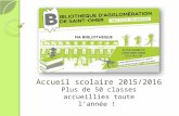 Accueil Scolaire Bibliotheque d'agglomération de Saint-Omer  2015/ 2016 -  CE1 / CM2