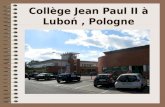 Collège Jean Paul II à Lubon, Pologne