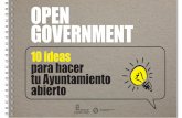 Lectura.  open government. 10 ideas para hacer tu ayuntamiento abierto
