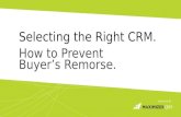 Selecting the Right CRM. How to Prevent Buyer’s Remorse.