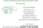 Turismo in…formazione,  i fabbisogni professionali e formativi nella provincia di Grosseto