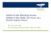 Safety in the Meeting Means Safety in the Field