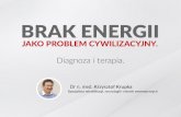 Brak energii jako problem cywilizacyjny - dr n. med. Krzysztof Krupka