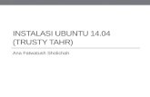 Instalasi ubuntu 14.04 (Trusty Tahr)