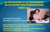 La colchicine dans le traitement de la fievre mediterraneenne familiale