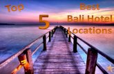Top 5 Best Bali Hotel Locations