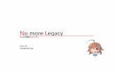 No more Legacy documents