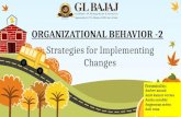 Organizational behavior  -Change Management