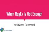 When RegEx is not enough