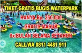 Call 0811.4481.911, Daftar Harga Masuk Bugis Waterpark