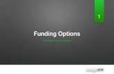 Funding options