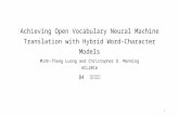[ACL2016] Achieving Open Vocabulary Neural Machine Translation with Hybrid Word-Character Models