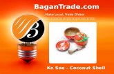 Ko Soe - Coconut Shell