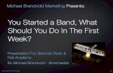 You Started a Band, What Should You Do In The First Week?