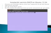 Instalación servicio dhcp en ubuntu 12.04