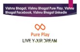 Vishnu Bhagat, Vishnu Bhagat Pure Play, Vishnu Bhagat Facebook, Vishnu Bhagat Linkedin