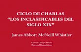 CICLO DE CHARLAS “LOS INCLASIFICABLES DEL ARTE DEL SIGLO XIX”. James Abbott McNeill Whistler.