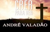 André Valadão - Crer Para Ver