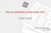 Ako vytvoriť optimálny “social media” mix pre moju firmu? (Trend online academy 28. 9. 2016)
