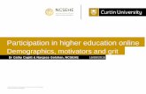 Participation in higher education online: Demographics, motivators and grit