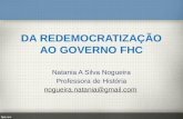 Da Redemocratização ao Governo de FHC