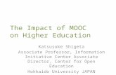 The Impact of MOOC in Higher Education