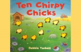 10 chirpy chicks