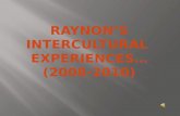 Raynon’s Intercultural  Experiences