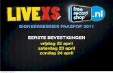 LiveXS signeersessies Paaspop Schijndel 2011 - 22, 23 24 april