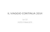 Foto Finaliste #ilviaggiocontinua edizione2014