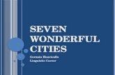 Seven wonderful cities