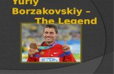Yuriy Borzakovskiy – The Legend