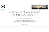 Summaries of Workshops held at IJCAI 2016 at New York in July