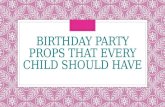 Birthday Party Props That Every Child Should Have