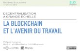 Blockchain et décentralisation du travail - Blockchain France 14 janvier 2016
