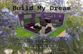Build My Dream - Opdracht 2 - MDianaSanders