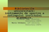 Toma Victoria, Vatamanu Maria - Bibliotecile universitare: instrumente de sporire a ratingului instituiei academice.