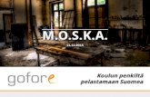 M.O.S.K.A. - Koulun penkiltä pelastamaan Suomea