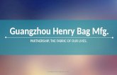Guangzhou Henry Bag Mfg. COMPANY INTRODUCTION