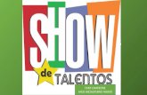 SHOW DE TALENTOS!!!