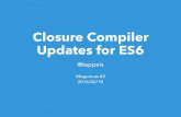 Closure Compiler Updates for ES6