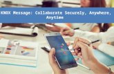 KNOX Message: Collaborate Securely, Anywhere, Anytime